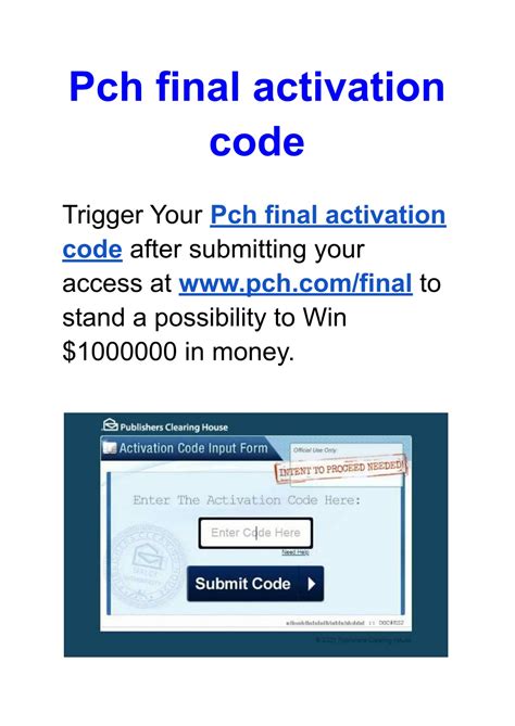 Enter your 5-digit activation code into the box on the PCH act now page, then click the Submit Code button. . Pch com final activation code